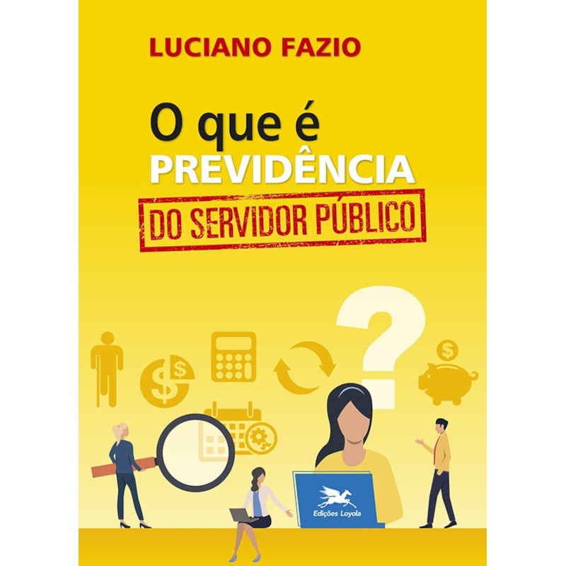 O QUE É PREVIDÊNCIA DO SERVIDOR PÚBLICO
