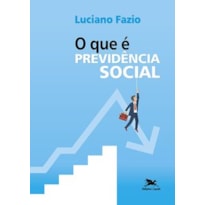 O QUE É PREVIDÊNCIA SOCIAL