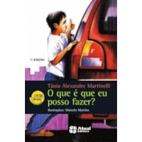 O QUE É QUE EU POSSO FAZER?