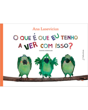 O QUE É QUE EU TENHO A VER COM ISSO?: CONTO POPULAR