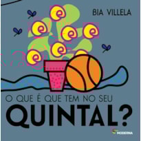 O QUE É QUE TEM NO SEU QUINTAL?