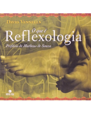 O QUE É REFLEXOLOGIA