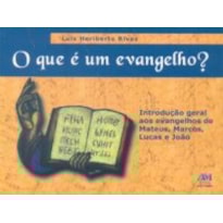 O QUE É UM EVANGELHO