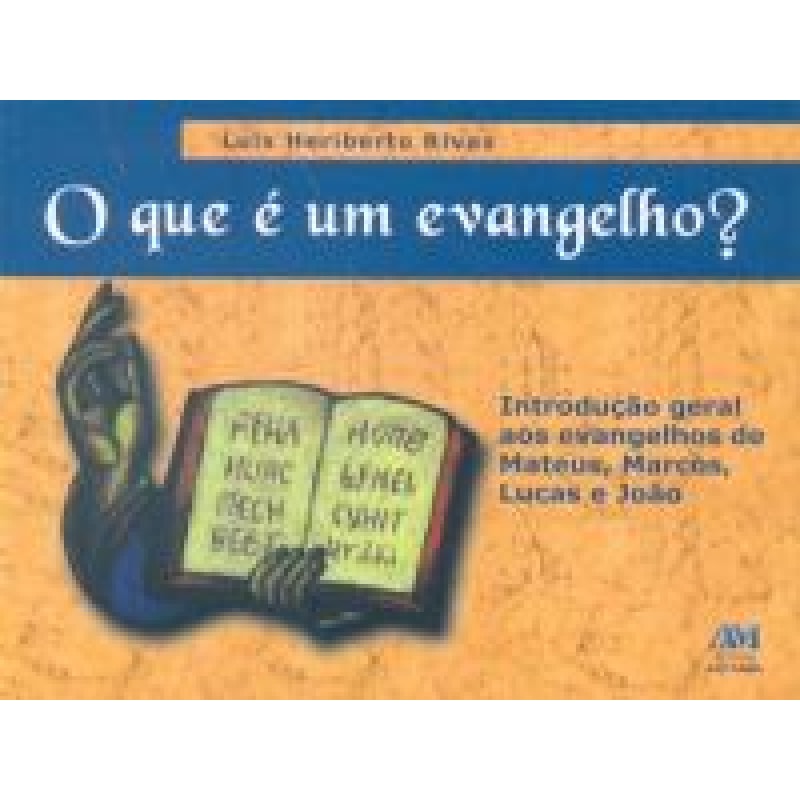 O QUE É UM EVANGELHO