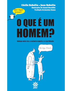 O QUE É UM HOMEM? (VOL. 1 QUE LEGAL PENSAR!)