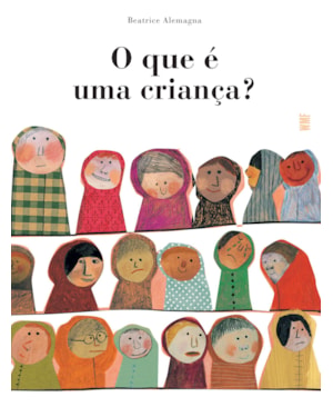 O QUE É UMA CRIANÇA?