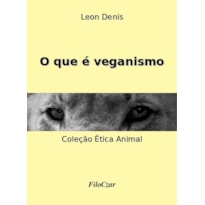 O QUE É VEGANISMO