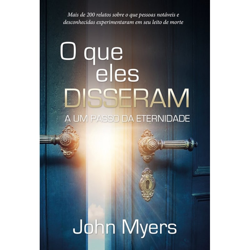 O que Eles Disseram: a um Passo da Eternidade: a um passo da eternidade