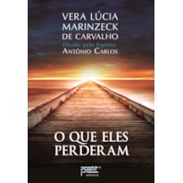 O QUE ELES PERDERAM