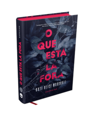 O QUE ESTÁ LÁ FORA