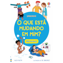 O QUE ESTÁ MUDANDO EM MIM? MENINO