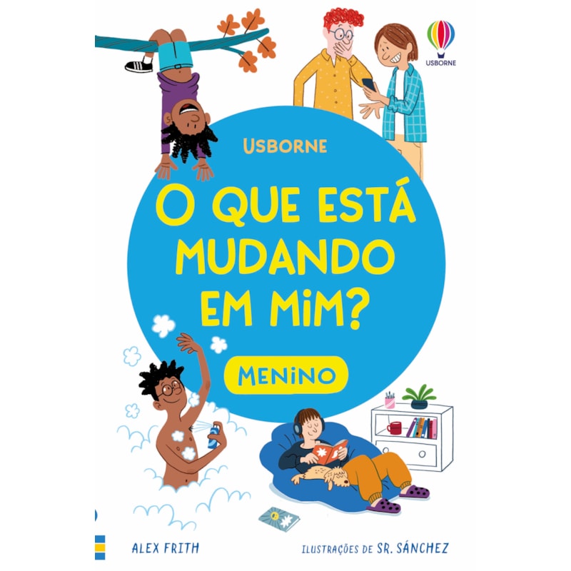 O QUE ESTÁ MUDANDO EM MIM? MENINO