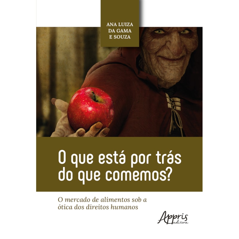 O QUE ESTÁ POR TRÁS DO QUE COMEMOS?: O MERCADO DE ALIMENTOS SOB A ÓTICA DOS DIREITOS HUMANOS