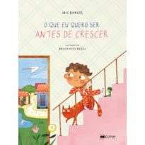 O que eu quero ser antes de crescer