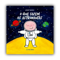 O QUE FAZEM OS ASTRONAUTAS