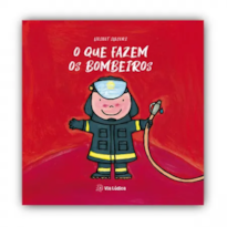 O QUE FAZEM OS BOMBEIROS