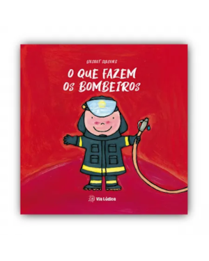 O que fazem os bombeiros