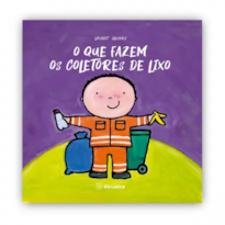 O QUE FAZEM OS COLETORES DE LIXO
