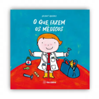O QUE FAZEM OS MÉDICOS