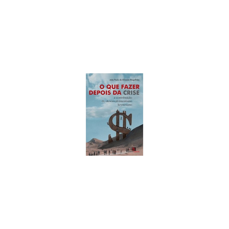 O QUE FAZER DEPOIS DA CRISE