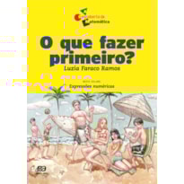 O QUE FAZER PRIMEIRO?