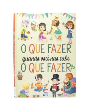 O QUE FAZER QUANDO VOCÊ NÃO SABE O QUE FAZER