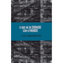 O Que Há de Errado com o Mundo