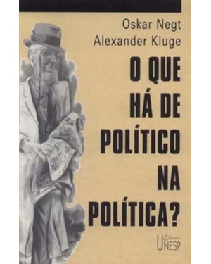 O QUE HÁ DE POLÍTICO NA POLÍTICA: 15 PROPOSTAS SOBRE CAPACIDADE DE DISCERNIMENTO