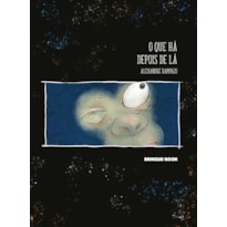 O QUE HÁ DEPOIS DE LÁ