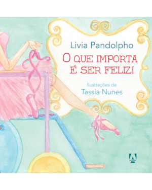 O QUE IMPORTA É SER FELIZ
