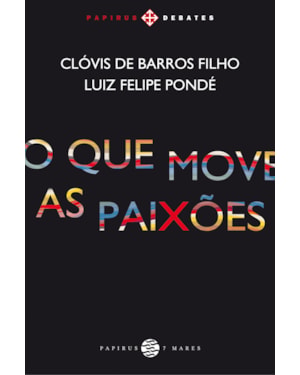 O QUE MOVE AS PAIXÕES