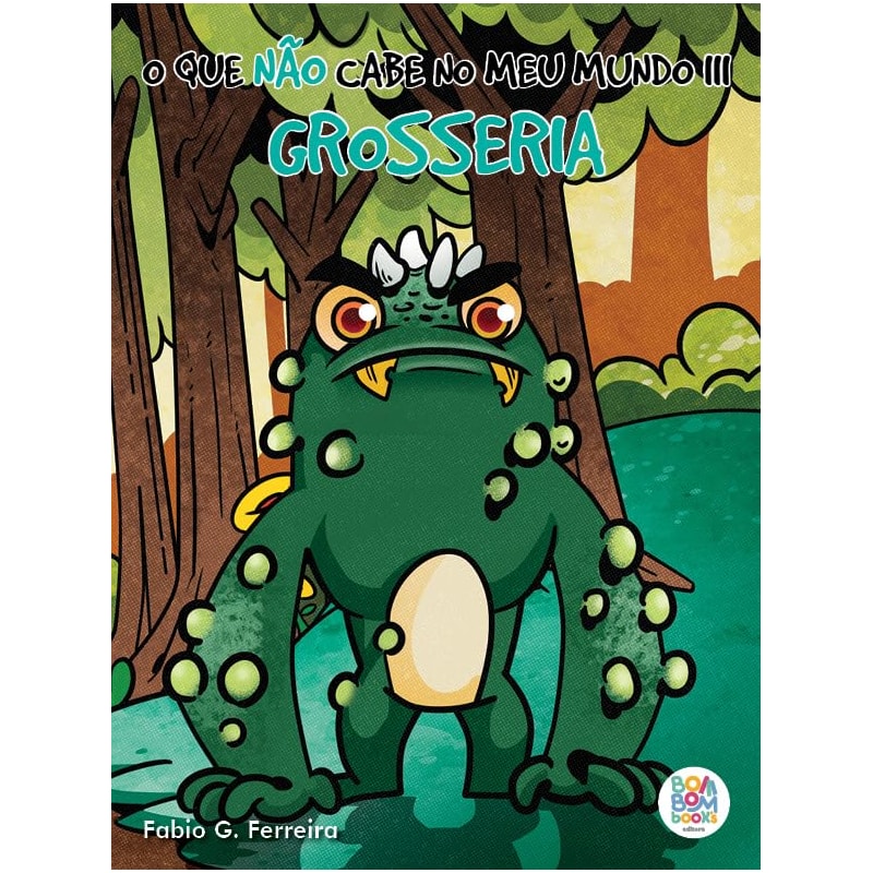 O QUE NÃO CABE NO MEU MUNDO III: GROSSERIA