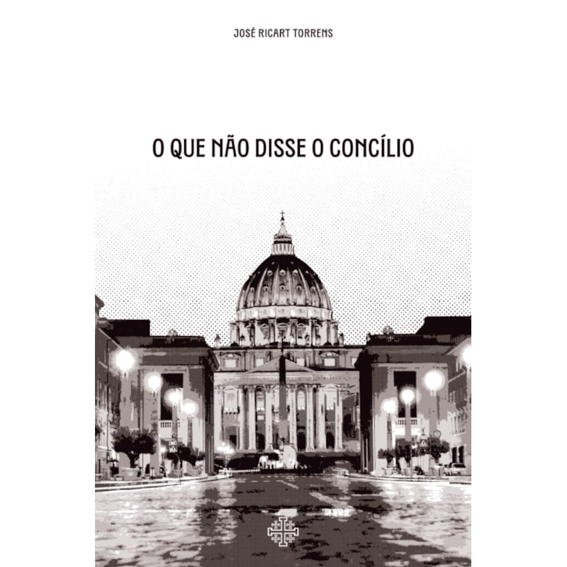 O QUE NÃO DISSE O CONCÍLIO