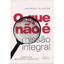 O que não é missão integral