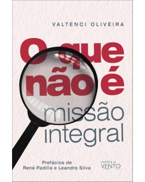 O que não é missão integral