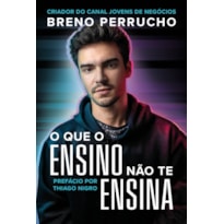 O QUE O ENSINO NÃO TE ENSINA