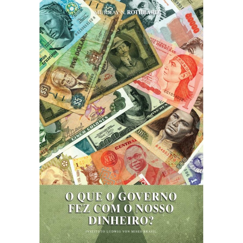 O QUE O GOVERNO FEZ COM NOSSO DINHEIRO?