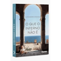 O QUE O INFERNO NÃO É