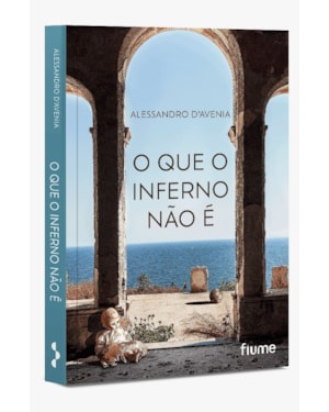 O QUE O INFERNO NÃO É