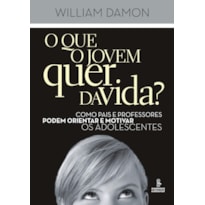 O QUE O JOVEM QUER DA VIDA?: COMO PAIS E PROFESSORES PODEM ORIENTAR E MOTIVAR OS ADOLESCENTES