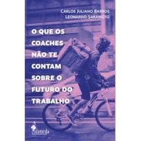 O que os Coaches Não te Contam Sobre o Futuro do Trabalho