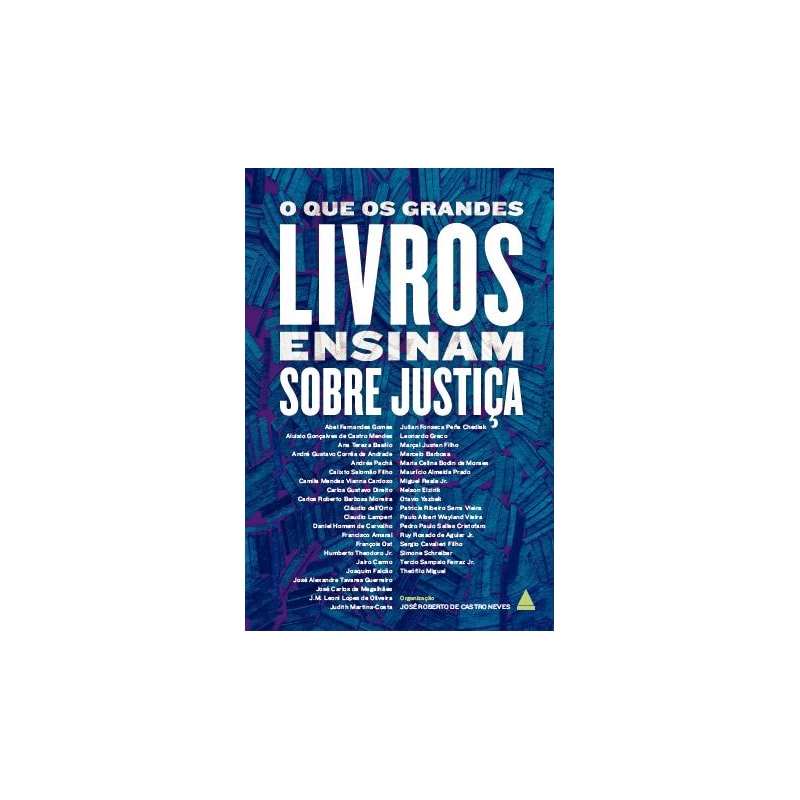 O QUE OS GRANDES LIVROS ENSINAM SOBRE JUSTIÇA
