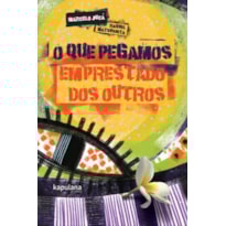 O QUE PEGAMOS EMPRESTADO DOS OUTROS