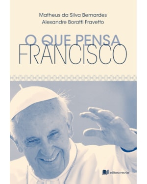 O que pensa Francisco