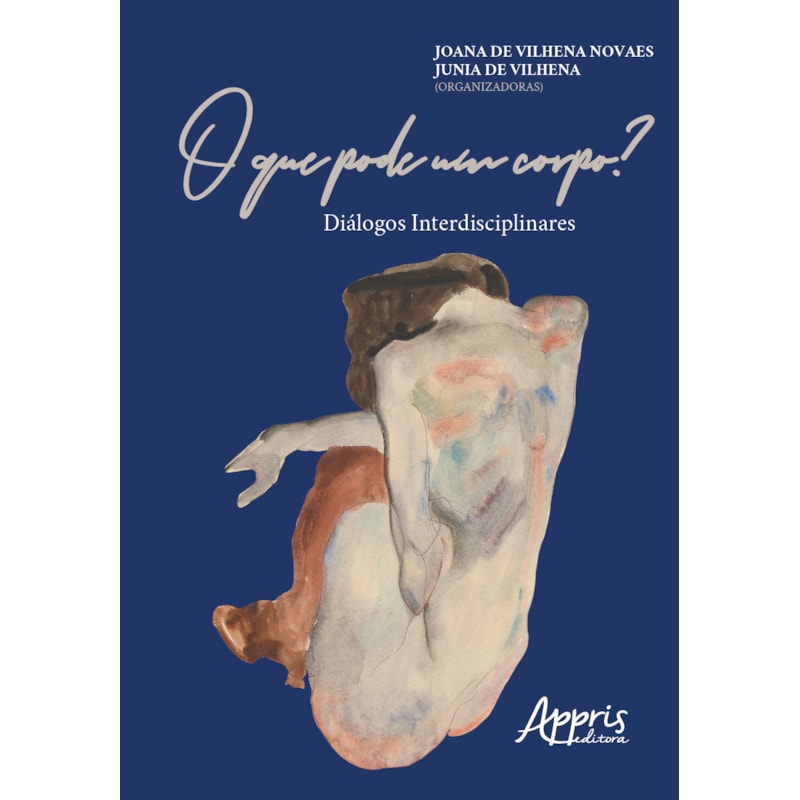 O QUE PODE UM CORPO? DIÁLOGOS INTERDISCIPLINARES