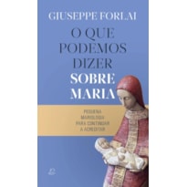 O QUE PODEMOS DIZER SOBRE MARIA