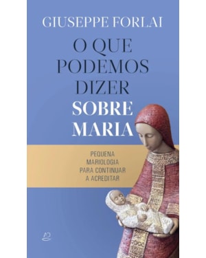 O QUE PODEMOS DIZER SOBRE MARIA
