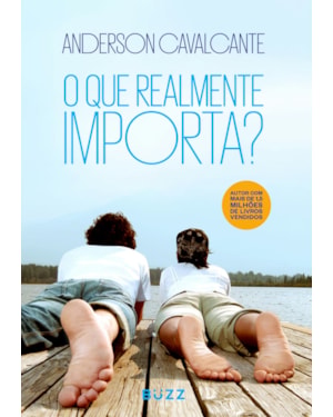 O QUE REALMENTE IMPORTA?