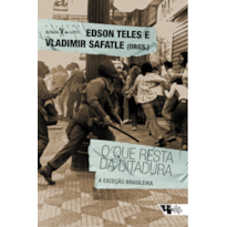 O que resta da ditadura: a exceção brasileira