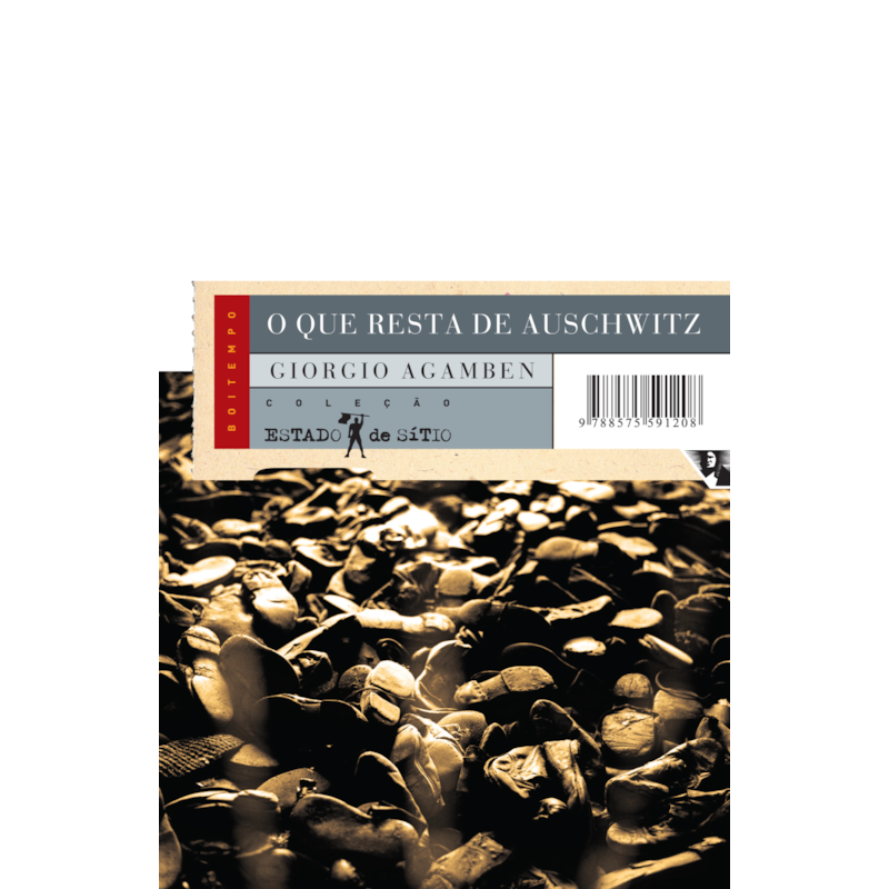 O que resta de Auschwitz: o arquivo e a testemunha
